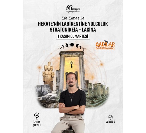 Labirent Yolculuğu: Stratonikeia ve Lagina Labirent Yolculuğu: Stratonikeia ve Lagina