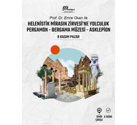 Helenistik Mirasın Zirvesine Yolculuk Helenistik Mirasın Zirvesine Yolculuk