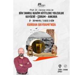 Bin Tanrılı Kavim: Hititlere Yolculuk