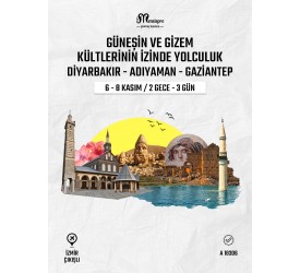 Diyarbakır - Adıyaman - Gaziantep Yolculuğu