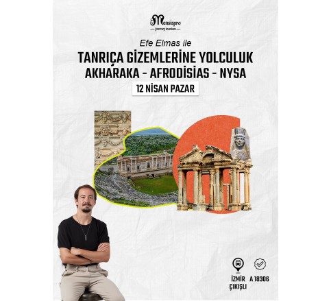 Nysa ve Afrodisias Yolculuğu Nysa ve Afrodisias Yolculuğu