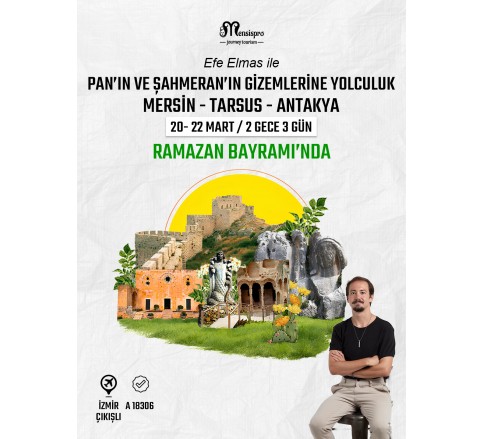 Mersin - Tarsus - Antakya Yolculuğu Mersin - Tarsus - Antakya Yolculuğu
