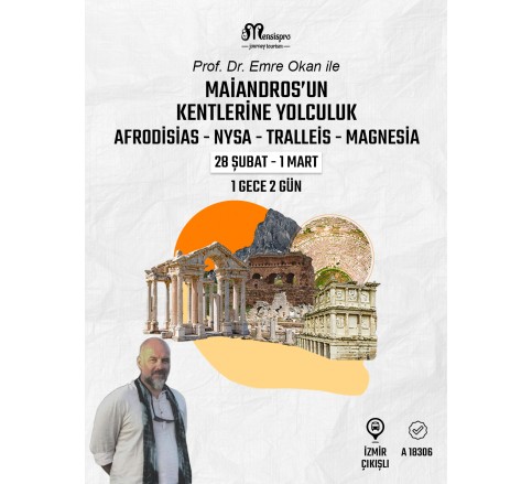 Maiandros Kentlerine Yolculuk Maiandros Kentlerine Yolculuk