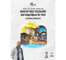 Aigai ve Foça Yolcuğu