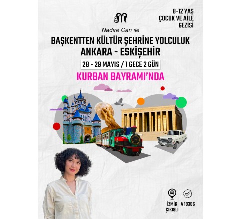 Başkentten Kültür Şehrine Yolculuk: Ankara - Eskişehir