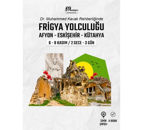 Frigya Yolculuğu Frigya Yolculuğu